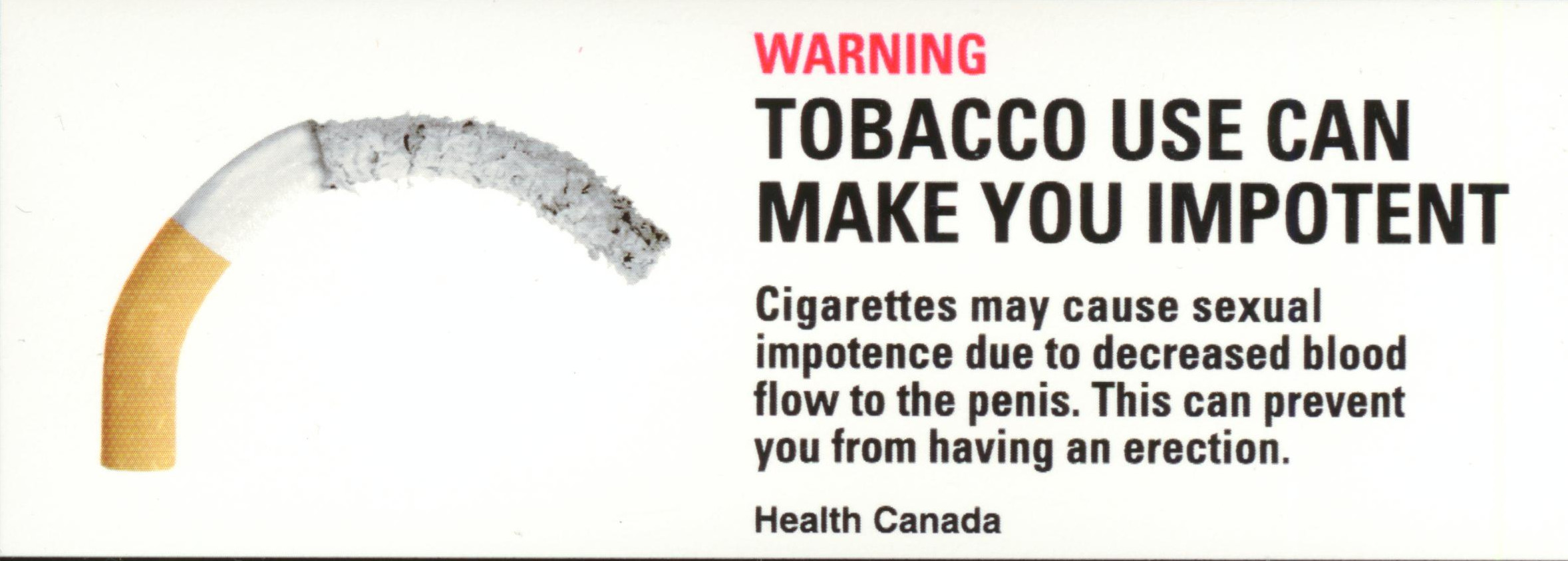 Sample tobacco warning. I choose one of the less graphic.